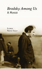 Brodsky Among Us: A Memoir - Paperback