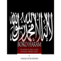 Boko Haram: The History of Africa's Most Notorious Terrorist Group - Paperback