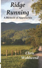Ridge Running: A Memoir of Appalachia - Paperback