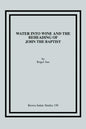 Water into Wine and the Beheading of John the Baptist - Paperback