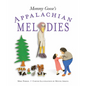Mommy Goose's Appalachian Melodies - Hardcover