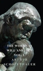 The World as Will and Idea - Vol. I. - Hardcover
