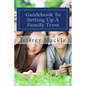 Guidebook To Setting Up A Family Trust: A simple guide to setting up a family trust for Canadians - Paperback