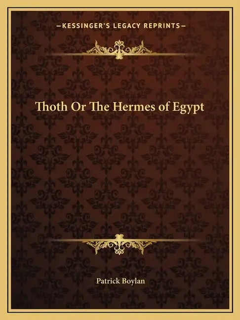 Thoth or the Hermes of Egypt - Paperback
