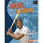 Hank Aaron: Home Run Hammer - Library Binding
