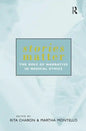 Stories Matter: The Role of Narrative in Medical Ethics - Paperback