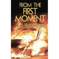 From the First Moment - Paperback