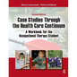Case Studies Through the Health Care Continuum: A Workbook for the Occupational Therapy Student - Paperback
