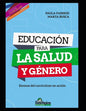Educación para la salud y género: Escenas del currículum en acción - Paperback