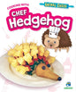Cooking with Chef Hedgehog - Library Binding