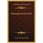 Beginning and Way of Life - Hardcover