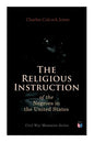 The Religious Instruction of the Negroes in the United States - Paperback
