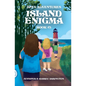Island Enigma: A children's adventure book - Paperback