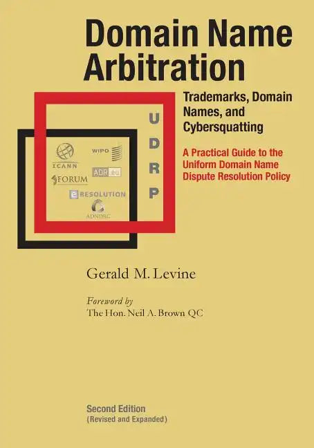 Domain Name Arbitration, Second Edition - Paperback