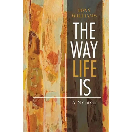 The Way Life Is: A Memoir - Paperback
