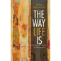 The Way Life Is: A Memoir - Paperback