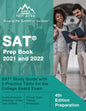 SAT Prep Book 2021 and 2022: SAT Study Guide with 2 Practice Tests for the College Board Exam [4th Edition Preparation] - Paperback