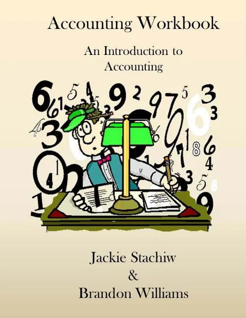 Accounting Workbook: An Introduction to Accounting - Paperback