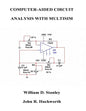 Computer-Aided Circuit Analysis with Multisim - Paperback