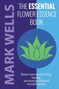 The Essential Flower Essence Book - Paperback