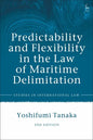 Predictability and Flexibility in the Law of Maritime Delimitation - Paperback