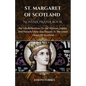 St. Margaret of Scotland Novena Prayer Book: Her Life, Reflections On Her Wisdom, Legacy And Powerful Nine Day Prayers To The Great Queen Of Scotland - Paperback