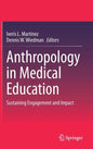 Anthropology in Medical Education: Sustaining Engagement and Impact - Hardcover