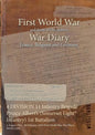 4 DIVISION 11 Infantry Brigade Prince Albert's (Somerset Light Infantry) 1st Battalion: 4 August 1914 - 28 February 1919 (First World War, War Diary, - Paperback