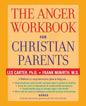 The Anger Workbook for Christian Parents - Paperback