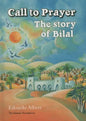 Call to Prayer: The Story of Bilal - Paperback