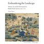 Embroidering the Landscape: Women, Art and the Environment in British North America, 1740-1770 - Hardcover