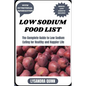 Low Sodium Food List: The Complete Guide to Low Sodium Eating for Healthy and Happier Life - Paperback