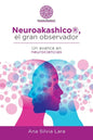 Neuroakashico(R), El Gran Observador: Un Avance En Neurociencias - Paperback