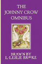 The Johnny Crow Omnibus featuring Johnny Crow's Garden, Johnny Crow's Party and Johnny Crow's New Garden (in color) - Hardcover