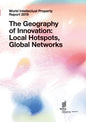 World Intellectual Property Report 2019: The Geography of Innovation: Local Hotspots, Global Networks - Paperback