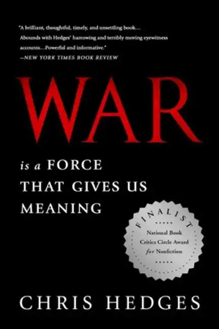 War Is a Force That Gives Us Meaning - Paperback