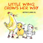 Little Wing Crows Her Way - Paperback