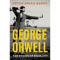 George Orwell: The Ethics of Equality - Hardcover