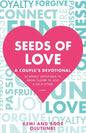 Seeds of Love - A Couple's Devotional: 52 Weekly Devotions to Grow Closer to God & Each Other - Paperback