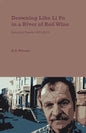 Drowning Like Li Po in a River of Red Wine - Paperback