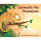 Carmelito the Chameleon - Hardcover