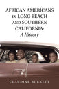 African Americans in Long Beach and Southern California: a History - Paperback