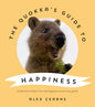 The Quokka's Guide to Happiness - Hardcover