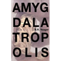 Amygdalatropolis - Paperback