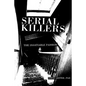 Serial Killers: The Insatiable Passion - Paperback