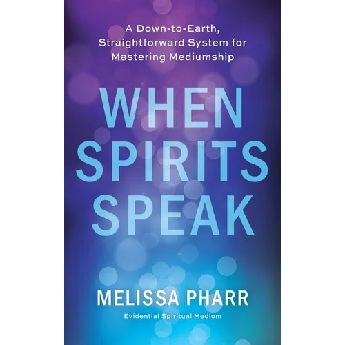 When Spirits Speak - Hardcover