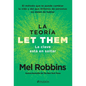 La Teoría Let Them. La Clave Está En Soltar: El Método Que Te Puede Cambiar La Vida Y del Que Millones de Personas No Dejan de Hablar / The Let Them T - Paperback