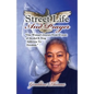 Street Life and Prayer: One Woman's Journey From 25 Years of Alcohol and Drugs Addiction to Freedom - Paperback