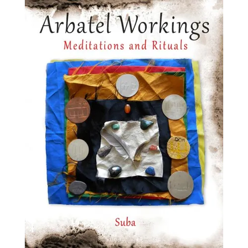 Arbatel Workings: Meditations and Rituals - Paperback