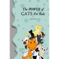 The Power of Cats For Kids - Paperback